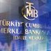 TCMB politika faizini yüzde 25 seviyesine çıkardı